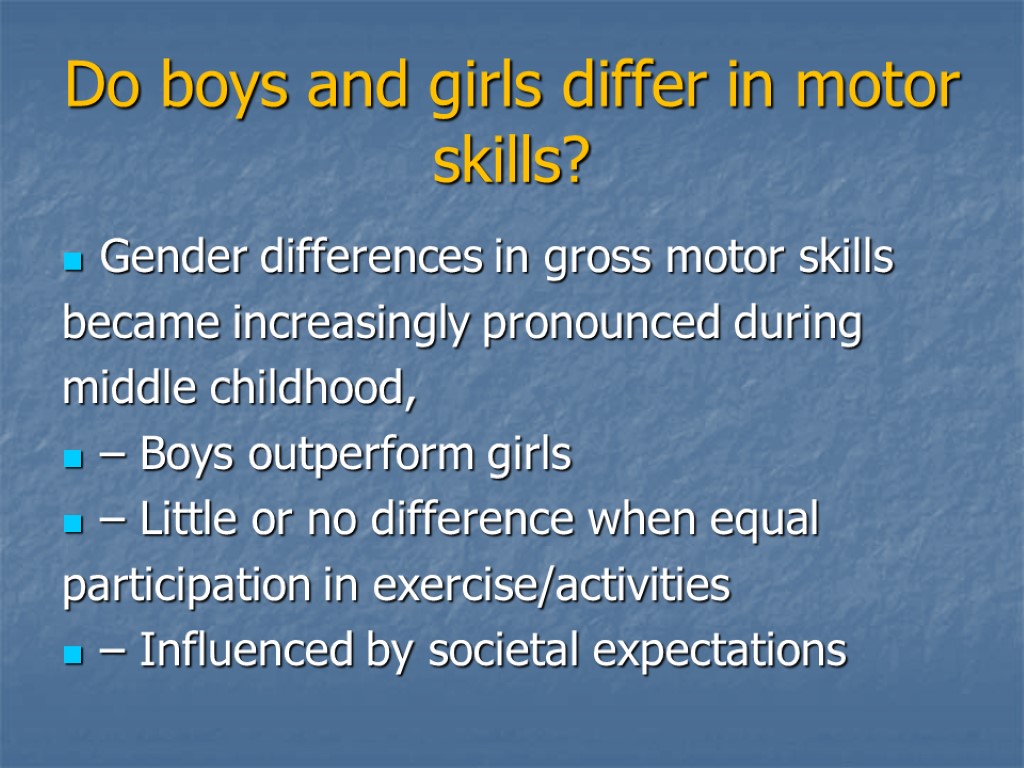 Do boys and girls differ in motor skills? Gender differences in gross motor skills